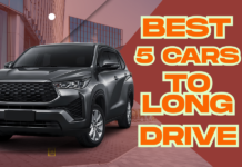 Best 5 Cars for Long Drives: Make Your Trip More Comfortable Best 5 Cars for Long Drives: Make Your Trip More Comfortable