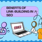 The Benefits of Link Building for SEO The Benefits of Link Building for SEO