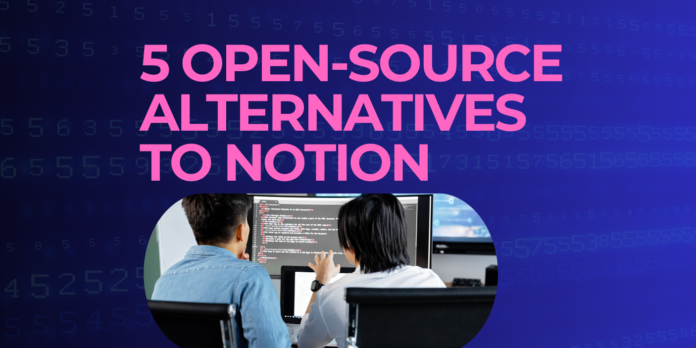 5 Open-Source Alternatives to Notion Good Notion Alternative