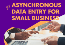 The Complete Guide to Asynchronous Data Entry for Small Business Asynchronous Data Entry for Small Business